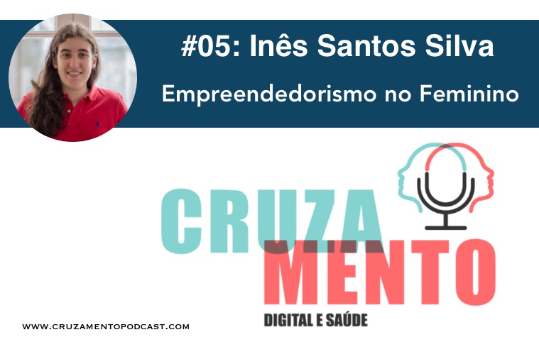 Inês Santos Silva e o Empreededorismo no Feminino
